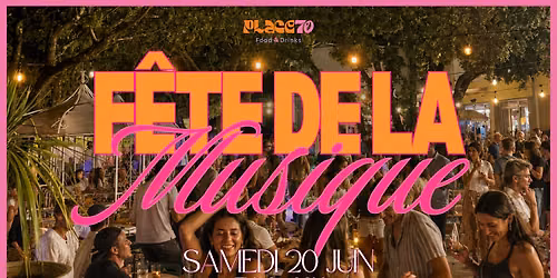 F\u00caTE DE LA MUSIQUE | 20 JUIN 2026 | PLACE 70 - Est\u00e9zargues, Gard.