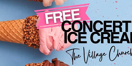 FREE Concert + Ice Cream!