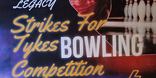 Strikes for Tykes Bowling Tournament