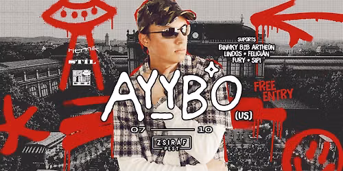 Zsir\u00e1f Pest Presents: AYYBO (US) \/\/ 07.10.