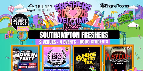 Southampton Freshers Welcome Week 2026 \ud83c\udf93 - UK Largest Freshers Events - Sold out 10 years Running \ud83c\udfc6