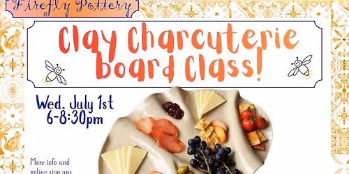 Clay Charcuterie Board Class!