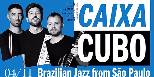 Caixa Cubo - Brazilian Jazz from S\u00e3o Paulo au Duc le 4 novembre 2025