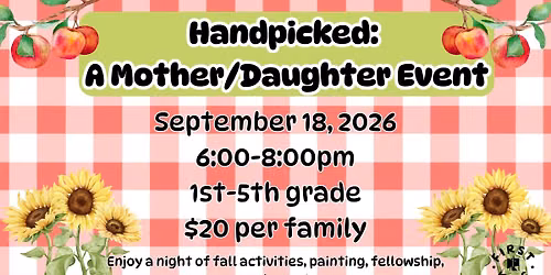 Handpicked: A Mother\/Daughter Event