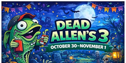 Dead Allen's Weekend #3