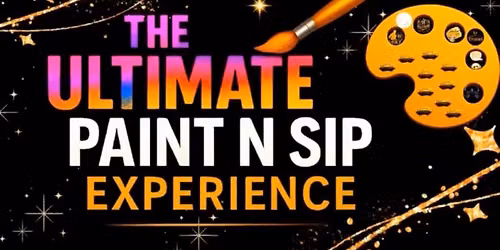 Ultimate Sip and Paint