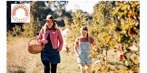 Summer 2027 Farm Ramble - Orchard, Kitchen Garden, Nursery & Animal paddocks Spring 2026