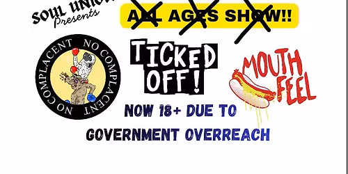 Mouth Feel, Ticked Off, No Complacent