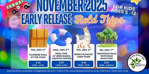 Early Release Field Trips - November 2025