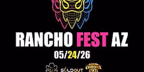 \ud83e\udd20\ud83d\udd25 Rancho Fest AZ \ud83d\udd25\ud83e\udd20