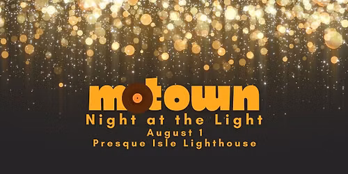 Motown Night at the Light - Fundraiser for Lake Erie Lights