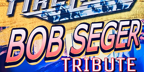 Firelake, Bob Seger Tribute returns to Old City Prime