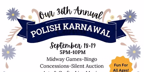 36th Annual Polish Karanwal featuring St. Juke's Revival — Immaculate Heart of Mary Catholic Church