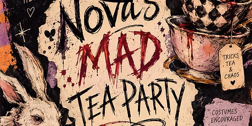 NOVA\u2019s MAD TEA PARTY!!