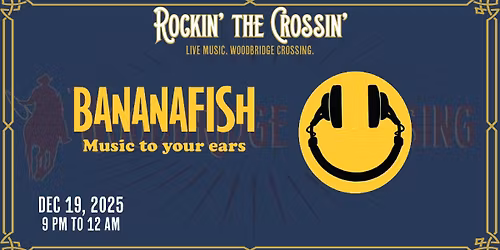 Rockin' the Crossing: BananaFish 