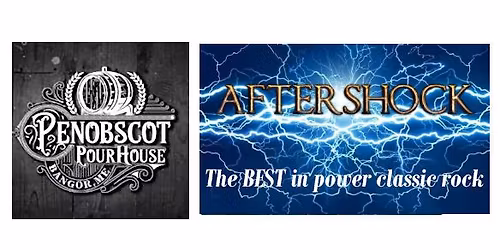 AftershocK @Penobscot Pour House, Bangor