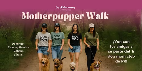 Motherpupper Walk