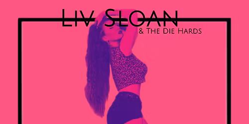 Liv Sloan & The Die Hards Live At Martin's