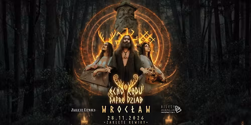 Koncert Echo Rodu\/Paprodziad 28.11.2026 Wroc\u0142aw, Zakl\u0119te Rewiry