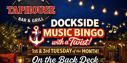 \ud83c\udf7aTaphouse Tuesday with Dockside Music Bingo! \ud83c\udfb6