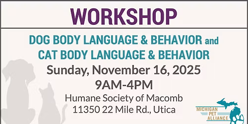 Macomb County Workshop: Dog & Cat Behavior and Body Language