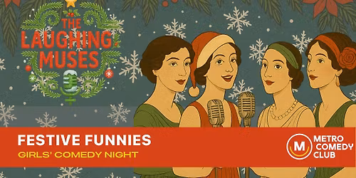 Laughing Muses. FESTIVE FUNNIES.