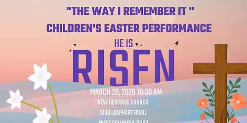 The Way I Remember It Children's Easter Performance