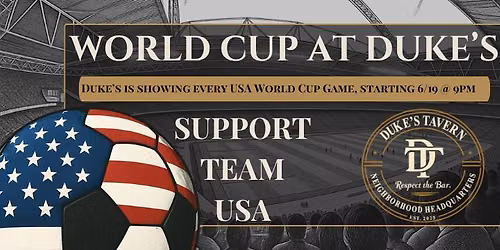 Team USA World Cup Kickoff @ Duke's