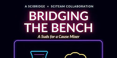 Bridging the Bench: A SciBRIDGE x SciTEAM Happy Hour in Jupiter