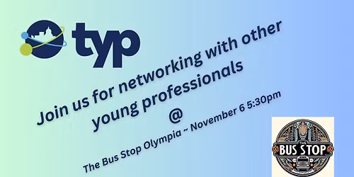 TYP Monthly Networking Event - The Bus Stop Olympia