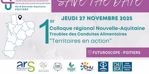 1er Colloque r\u00e9gional Nouvelle-Aquitaine Troubles des Conduites Alimentaires