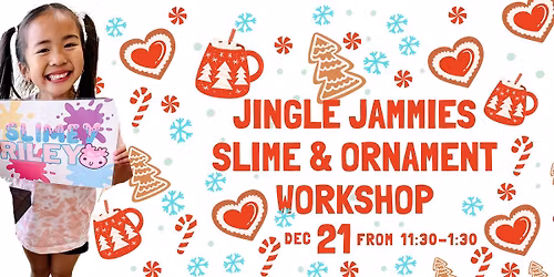 Jingle Jammies Slime & Ornament Workshop