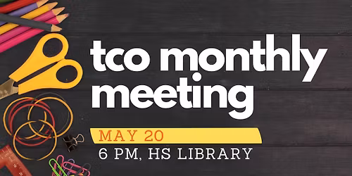 Tiger Community Organization: May Meeting