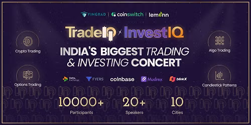 TradeIQ x InvestIQ:India's Biggest Trading Concert