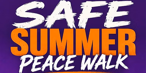Peace Walk \u201cSafe Summer\u201d