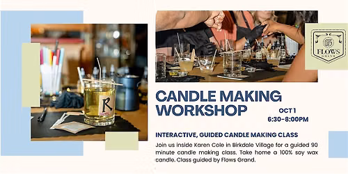 Candle Making Workshop at Karen Cole x Flows Grand | Birkdale Village