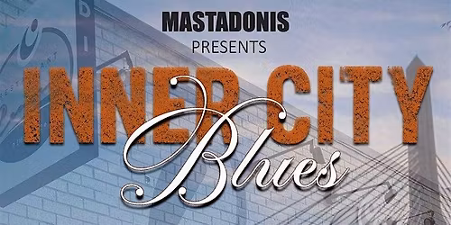Mastadonis presents Inner City Blues