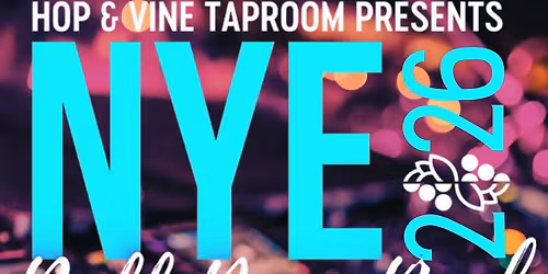 Hop & Vine's NYE Extravaganza