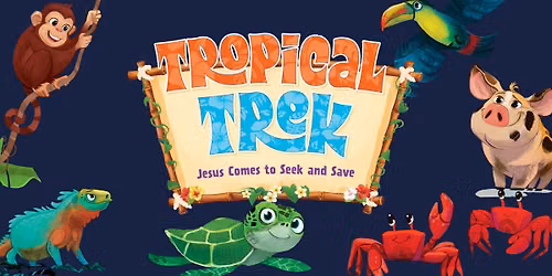Tropical Trek VBS 2026 at Christ Lutheran Church