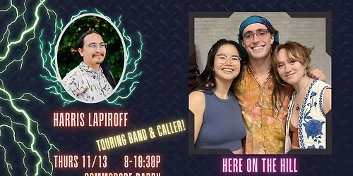 Contra Dance: Harris Lapiroff calling with Here on the Hill!