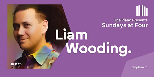 Liam Wooding - Sundays at Four | Presented by The Piano