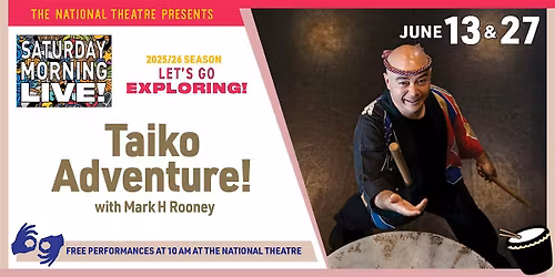 Saturday Morning Live! Presents: Taiko Adventure!
