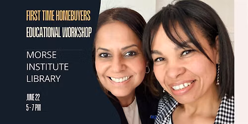 FIRST TIME HOMEBUYERS EDUCATIONAL WORKSHOP