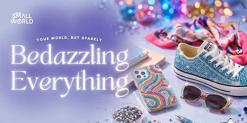 Bedazzling Everything