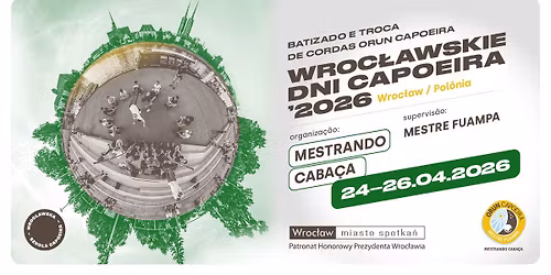 Wroc\u0142awskie Dni Capoeira 2026!