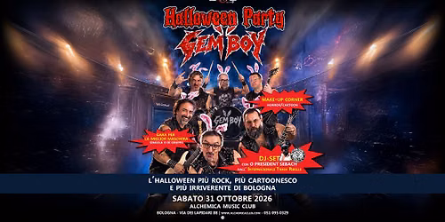 HALLOWEEN CON I GEM BOY + DJ SET by "Sebach" dall'INTERNAZIONALE TRASH RIBELLE