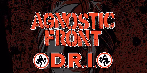 AGNOSTIC FRONT x D.R.I. at The Underworld - London