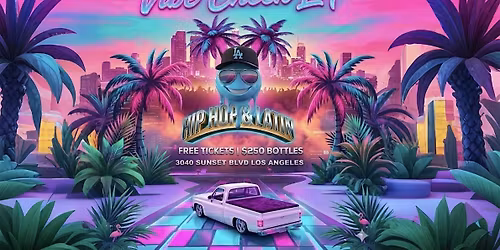 21+ SUNDAY VIBE CHELLA LA APRIL 26TH EVERYONE FREE HERE W\/RSVP