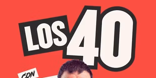 Los 40: con lo que yo he sido en Sevilla