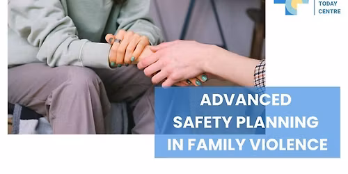 Advanced Safety Planning in Family Violence -- 2 Day Workshop
